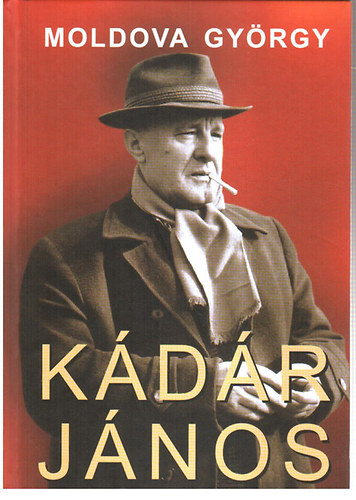 Moldova György - Kádár János