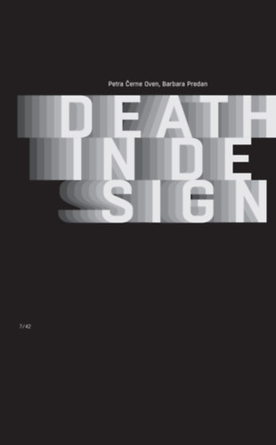 Barbara Predan Petra Cerne Oven - Death in Design