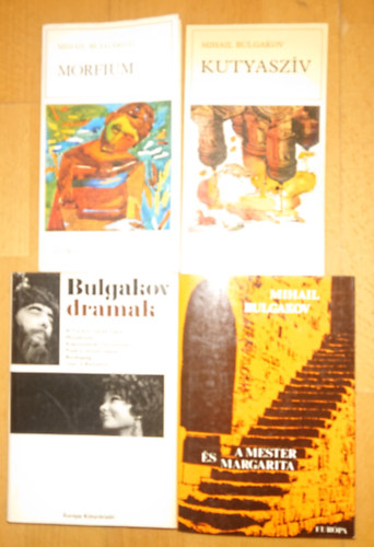 Mihail Bulgakov - 4 kötet Bulgakovtól: Kutyaszív, Morfium, Drámák, Mester és Margarita