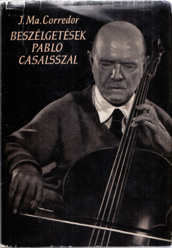 J.Ma. Corredor - Beszlgetsek Pablo Casalsszal