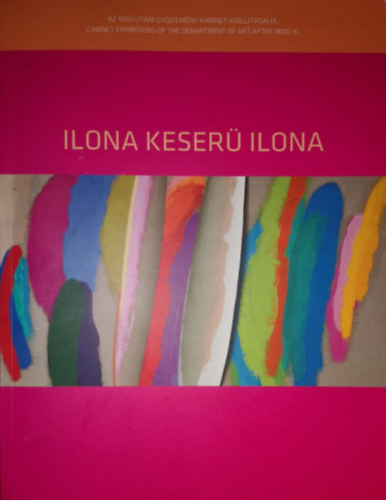 Gesk Judit  (szerk.), Kovcs Anna Zsfia (szerk.) Aknai Katalin (szerk.) - Ilona Keser Ilona