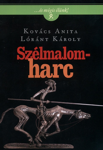Kov�cs Anita - Sz�lmalomharc