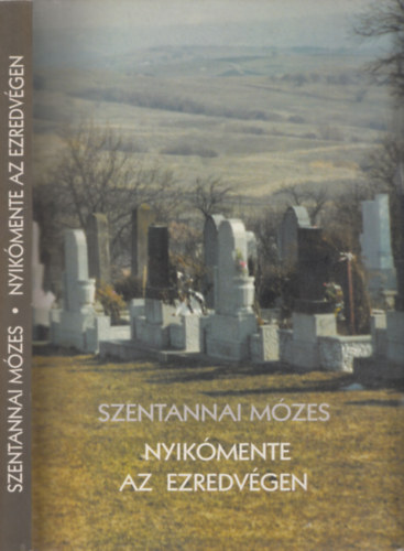 Szentannai Mózes - Nyikómente az ezredvégen