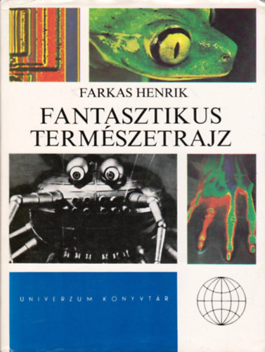 Farkas Henrik - Fantasztikus természetrajz