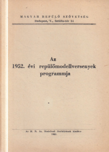 Az 1952. évi repülőmodellversenyek programmja