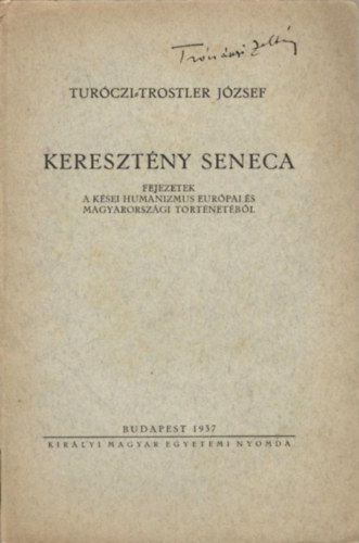 Turczi-Trostler Jzsef - Keresztny Seneca