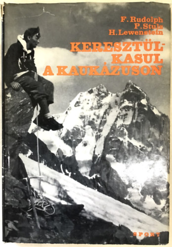 Rudolph-Stulz-Lewenstein - Keresztl-kasul a Kaukzuson