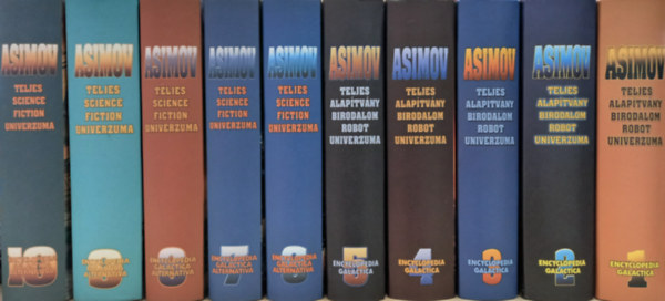 Isaac Asimov - Encyclopedia Galactica 1-10. - Asimov teljes Alap�tv�ny-Birodalom-Robot univerzuma �s teljes Science Fiction univerzuma