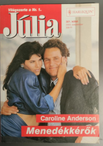 Caroline Anderson - Menedékkérők (Júlia 301. kötet)