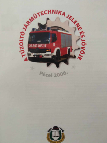 A tűzoltó járműtechnika jelene és jövője