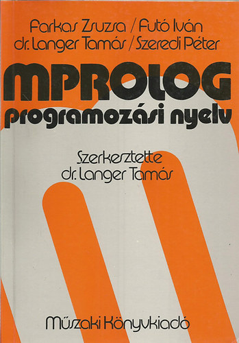 Dr. Langer Tams  (szerk.) - Mprolog programozsi nyelv