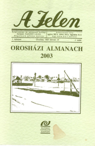 Raczk� Lajos - A Jelen orosh�zi almanach 2003