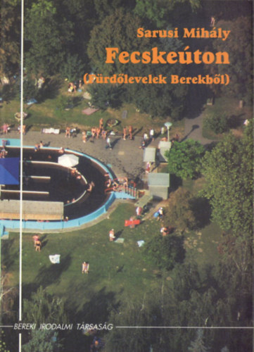 Sarusi Mihly - Fecsketon - (Frdlevelek Berekbl)