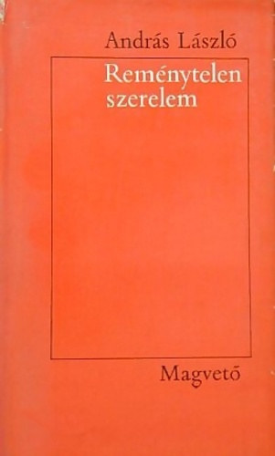 Andrs Lszl - Remnytelen szerelem (Dediklt)