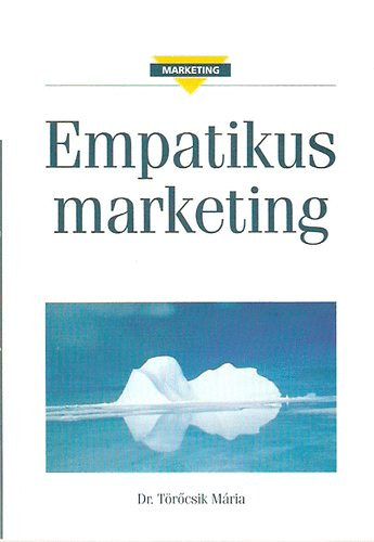 Dr. T�r�csik M�ria - Empatikus marketing