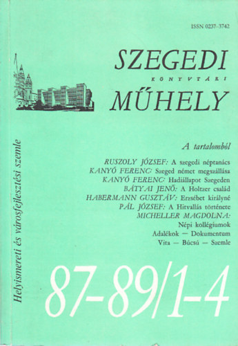 Szegedi k�nyvt�ri m�hely 87-89/1-4. (Helyismereti �s v�rosfejleszt�si szemle)