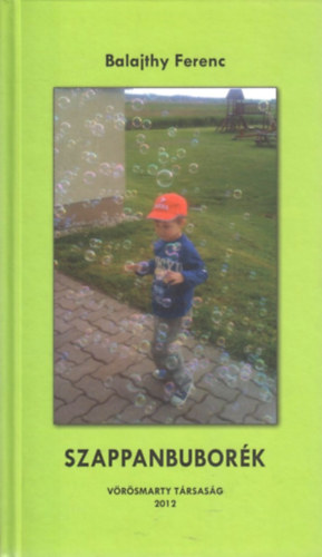 Balajthy Ferenc - Szappanbubor�k