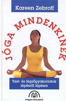 Kareen Zebroff - Jóga mindenkinek