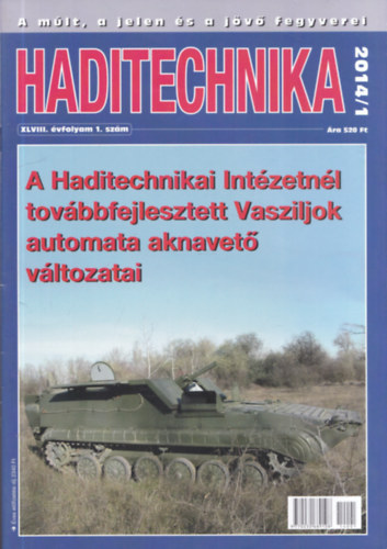 Dr. Hajd Ferenc  (szerk.) - Haditechnika XLVIII. vfolyam 1-6. szm - 2014/1-6. (teljes vfolyam, lapszmonknt)