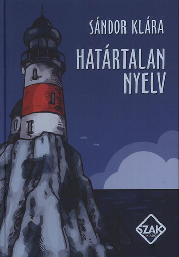 S�ndor Kl�ra - Hat�rtalan nyelv