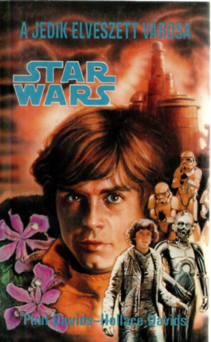 Paul és Hollace Davids - Star Wars: A jedik elveszett városa