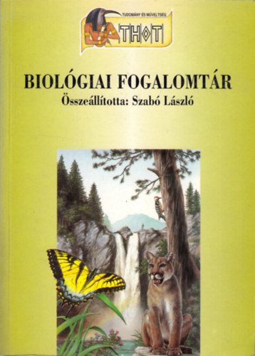 Szab Lszl  (szerk.) - Biolgiai fogalomtr
