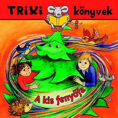 Brckner Judit - A kis fenyfa