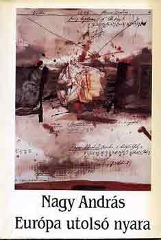 Nagy Andr�s - Eur�pa utols� nyara