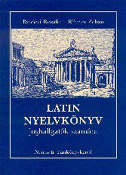 Rihmer Zoltn; Bnczi Rozlia - Latin nyelvknyv joghallgatk szmra