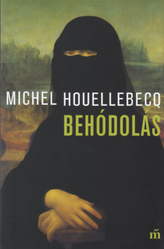 Michel Houellebecq - Beh�dol�s