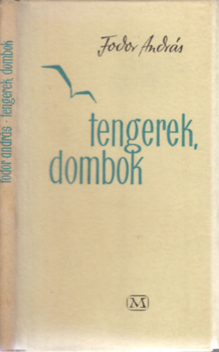 Fodor András - Tengerek, dombok