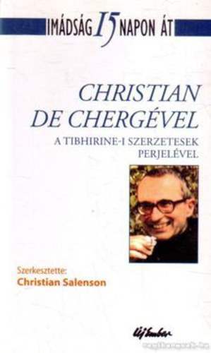 Christian Salenson  (Szerk.) - Imdsg 15 napon t Christian De Chergvel