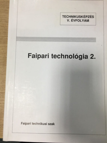 Lele Dezs - Faipari technolgia II.