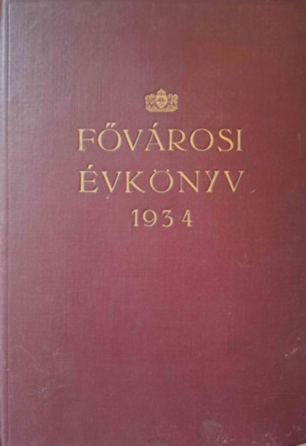 Budapest - Fvrosi vknyv 1934-Budapest szkesfvros hiv. cmtrval