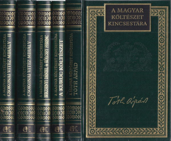 5 db. A magyar költészet kincsestára (Tóth Árpád, A kuruc költészet, Berzsenyi Dániel és Kölcsey Ferenc, Csokonai Vitéz Mihály I-II.)