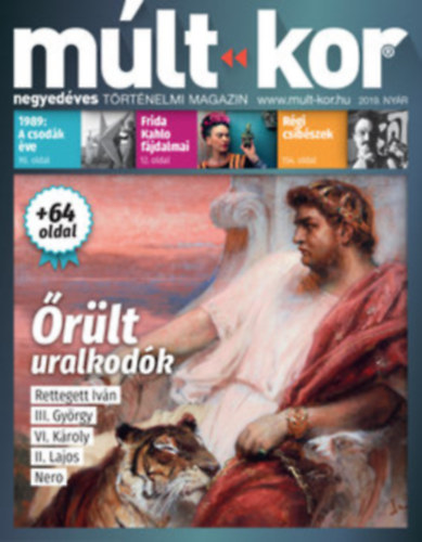 Bartal Csaba  (fszerk.) - Mlt-Kor negyedves trtnelmi magazin 2019. tl + 2019. nyr (2 db)