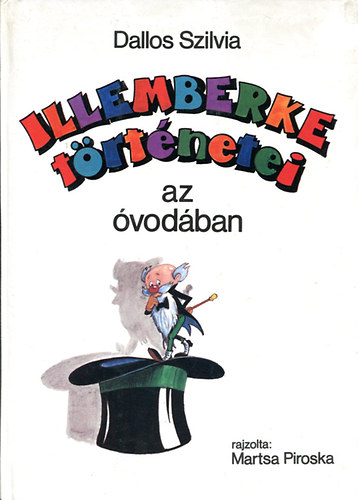 Dallos Szilvia - Illememberke trtnetei az vodban.