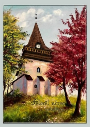 F�ldr�l n�zve antol�gia