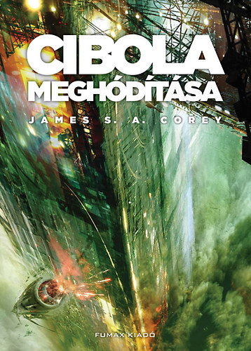 James S. A. Corey - Cibola meghdtsa (A Trsg 4.)