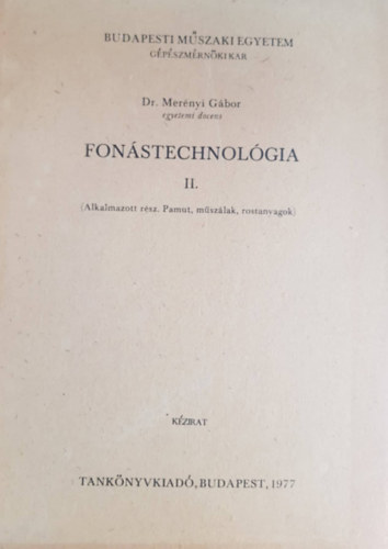 Dr. Mernyi Gbor - Fonstechnolgia II. (Alkalmazott rsz. Pamut, mszlak, rostanyagok)