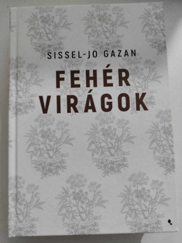 Sissel-Jo Gazan - Fehér virágok