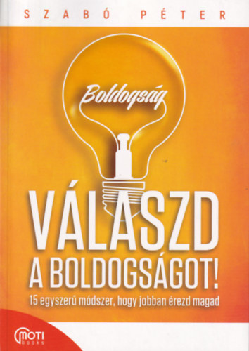 Dr. Szab Pter - Vlaszd a boldogsgot!