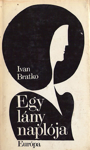 Bratko Ivan - Egy l�ny napl�ja