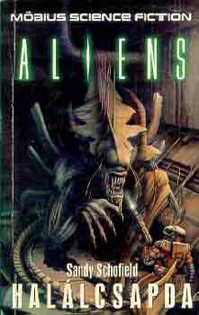 Sandy Schofield - Aliens: Hal�lcsapda