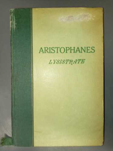 Arany János Aristophanes (ford.) - Lysistrate - Officina Könyvtár 51-52