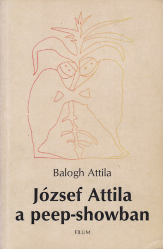 Balogh Attila - Jzsef Attila a peep-showban