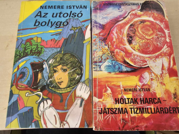 Nemere Istvn - Holtak harca-Jtszma tzmillirdrt + Az utols bolyg (2db knyv)