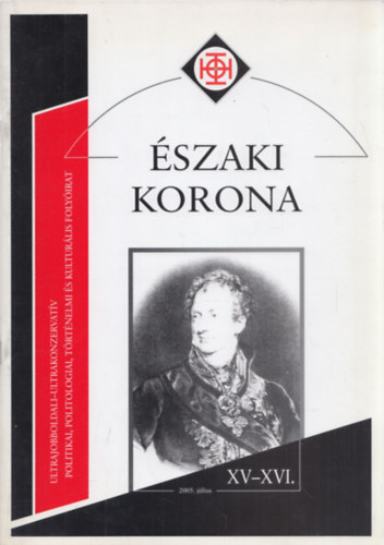 Dr. Horvth Rbert  (szerk.) - szaki korona 2005.jlius XV-XVI.