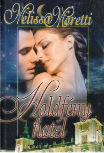 Melissa Moretti - Holdfény hotel