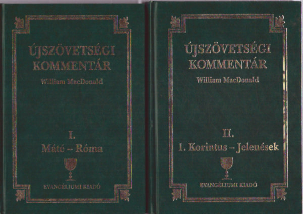 William MacDonald - �jsz�vets�gi komment�r I-II. (M�t�-R�ma, 1. Korintus-Jelen�sek)